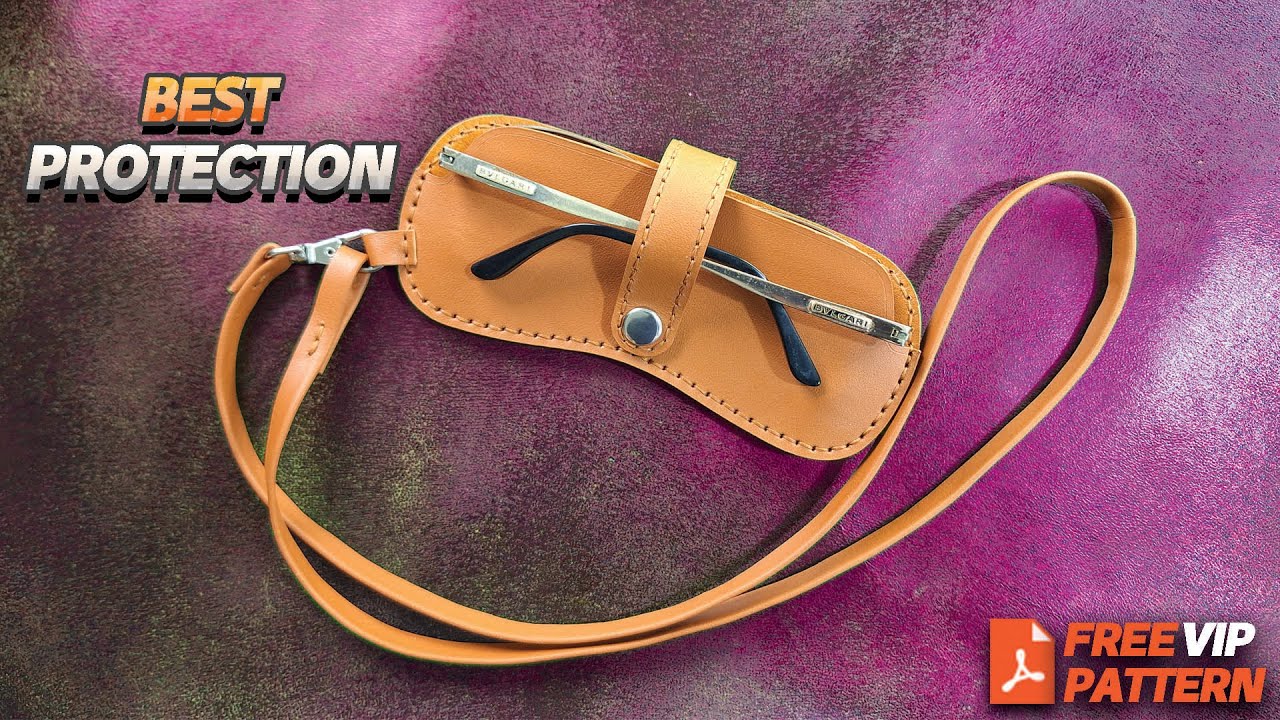 Make a Leather Glasses Case Simple and Classy For Beginner-FREE PATTERN