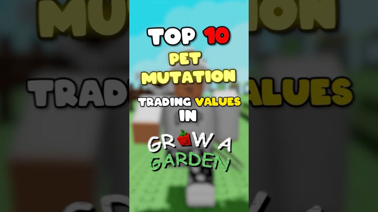 TOP 10 Pet MUTATIONS Trading VALUES In Grow A Garden  #roblox  #growagarden