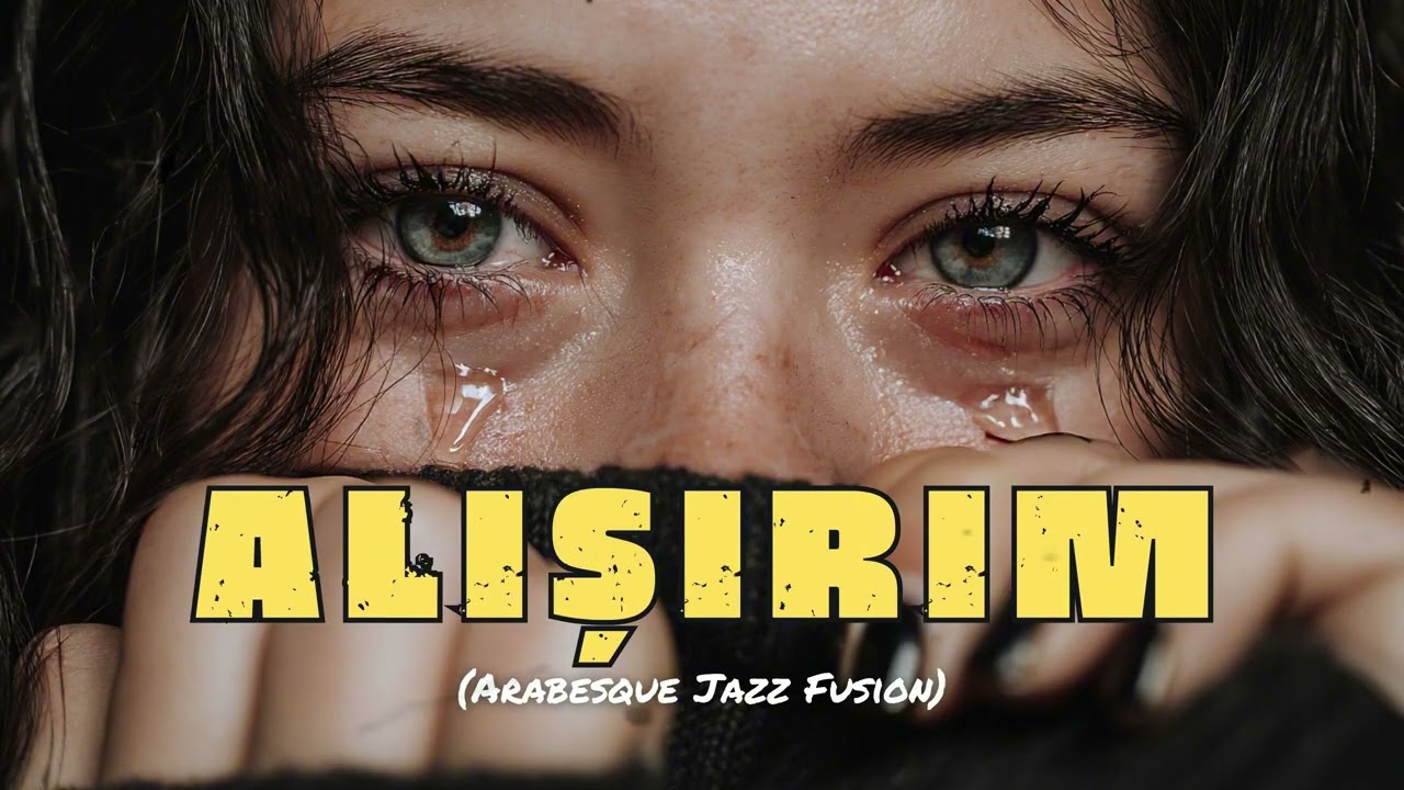 Alışırım (Arabesque Jazz Fusion)