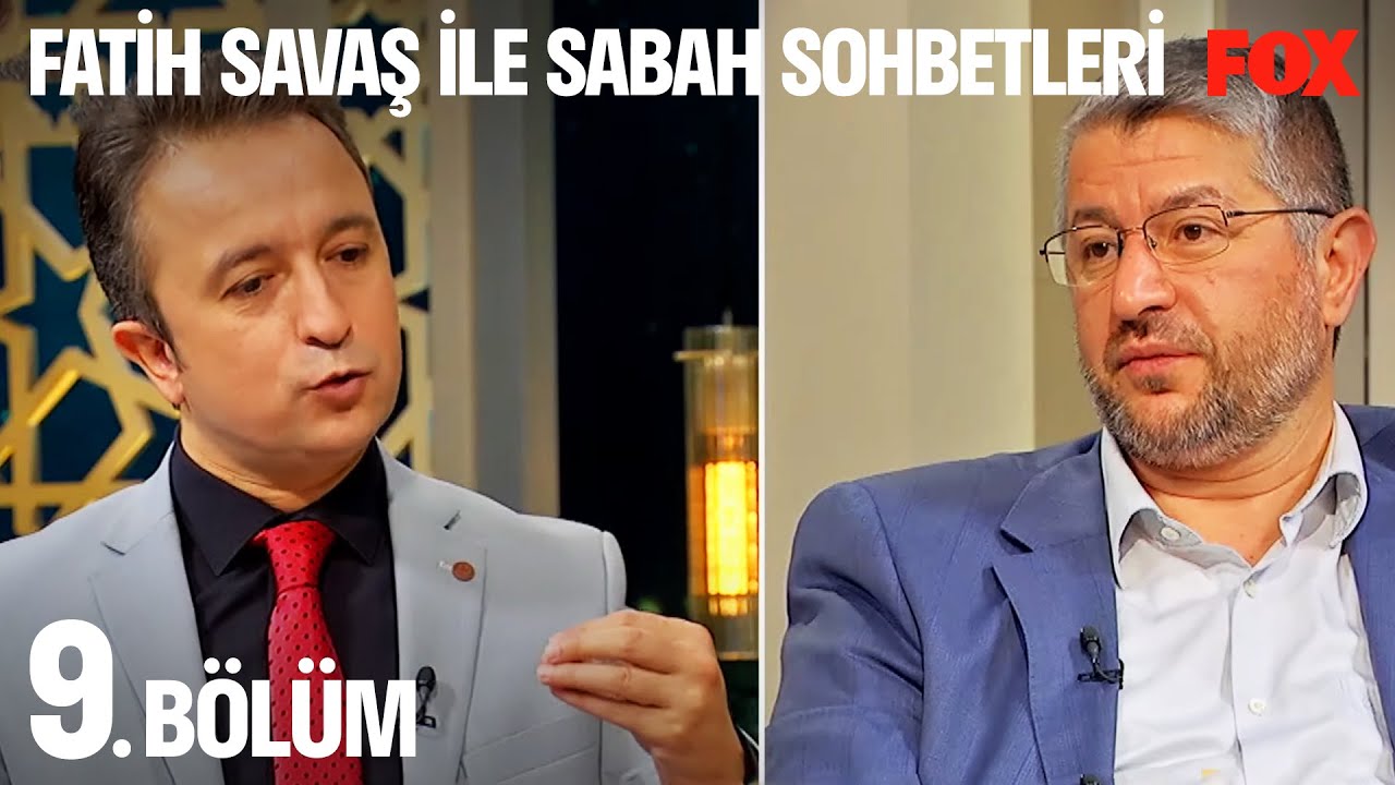 Fatih Savaş ile Sabah Sohbetleri 9. Bölüm