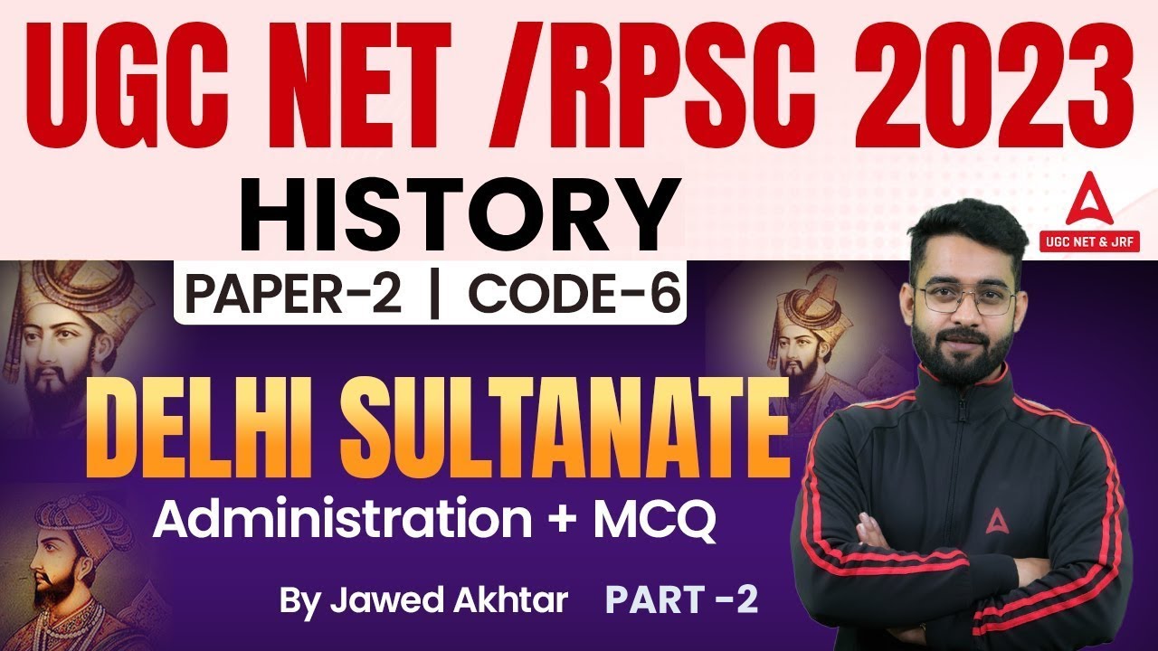 UGC NET History | UGC NET Paper 2 History Classes #3 | Delhi Sultanate Administration + MCQ