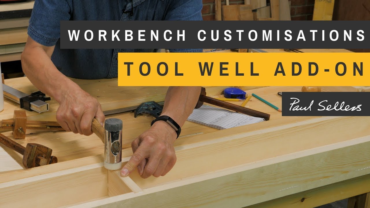 Tool Well Add-on | Paul Sellers