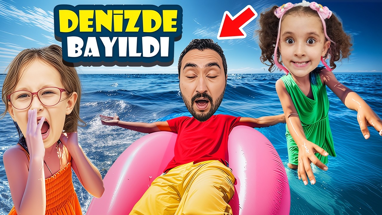 DENİZ YATAĞINDA BABAM BAYILDI !! UYANMADI !! BAHAR BANU ALYA GÖKHAN !!