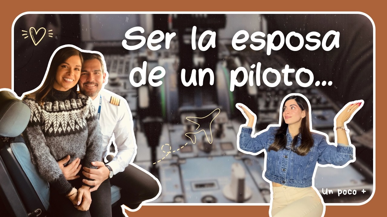Preguntas que siempre me hacen por ser esposa de un piloto ✈️ | Respondiendo TODO con honestidad