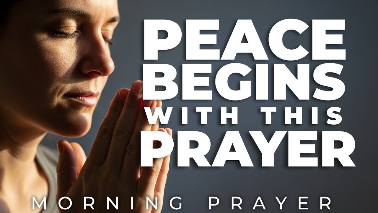 This Prayer Will Renew Your Faith and Bring You Peace | MORNING PRAYER