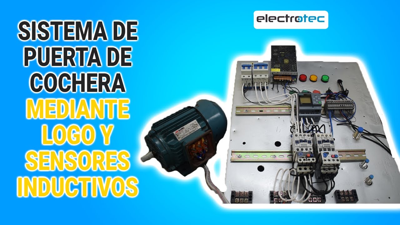 Sistema para puerta de cochera con LOGO V8! y sensores inductivos y capacitivos || Automatización