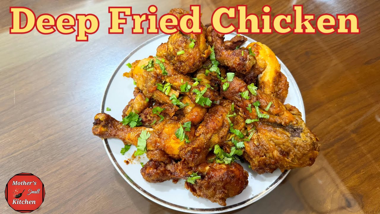 Deep Fried Chicken Recipe | New and Tasty Recipe | Mother’s Small Kitchen |