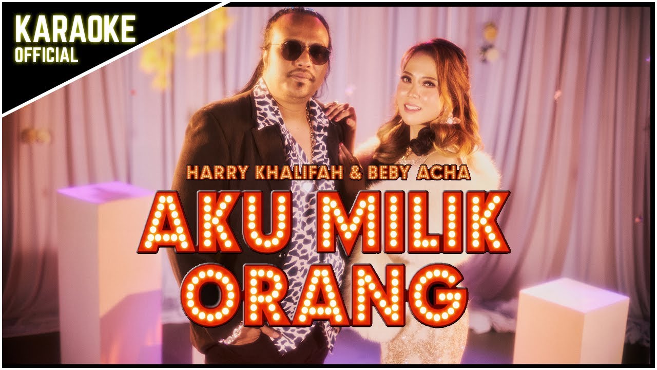 Harry &  Beby Acha - Aku Milik Orang (Karaoke Official)