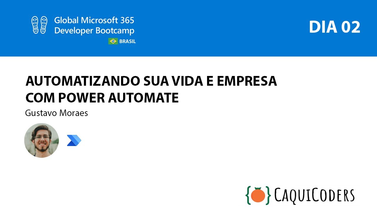 M365 Dev Bootcamp - Automatizando sua vida e empresa com o Power Automate