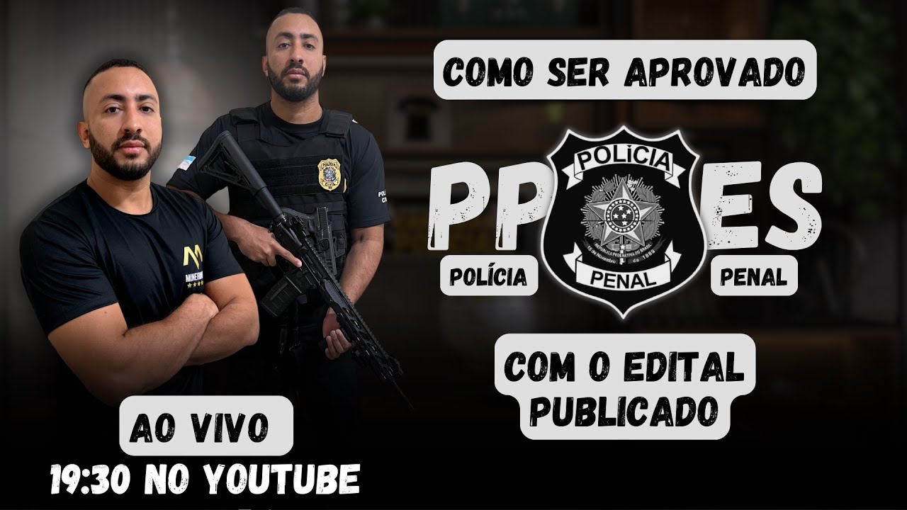 Como Ser Aprovado na Polícia Penal ES com o Edital Publicado