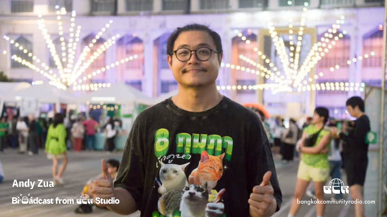Andy Zua - 31st January 2026 | Bangkok Community Radio