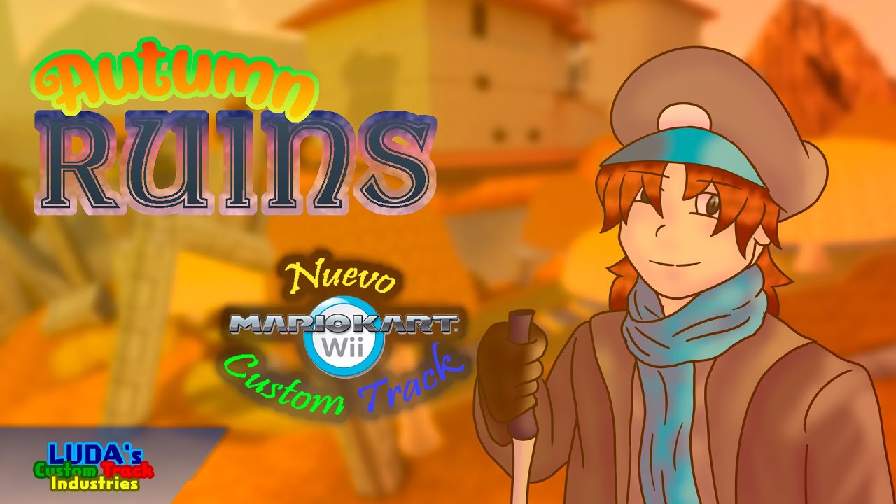 [Nuevo Custom Track] Autumn Ruins - Mario Kart Wii