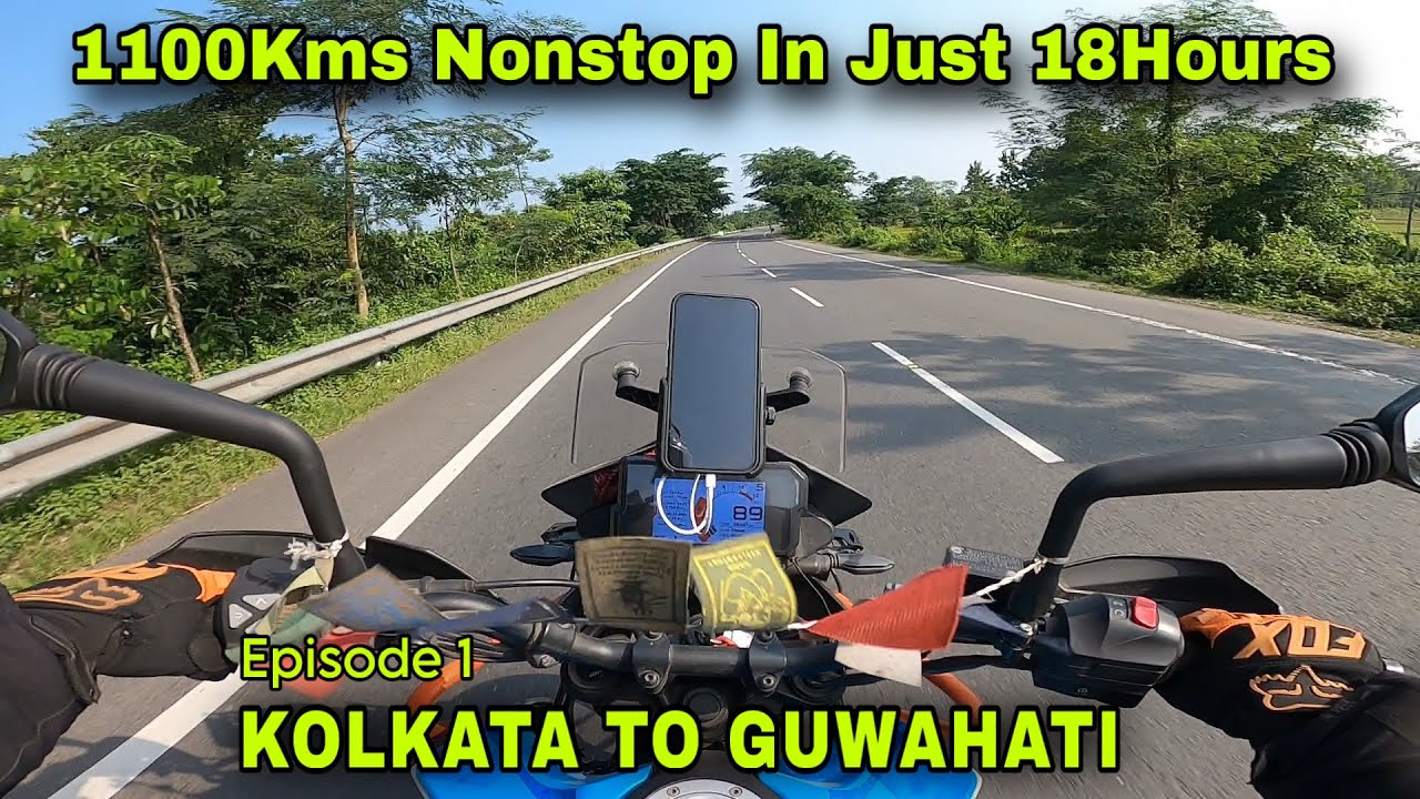 KOLKATA TO GUWAHATI 1100 KMS NONSTOP IN 18 HOURS || EP 1 KOLKATA TO ARUNACHAL BIKE RIDE