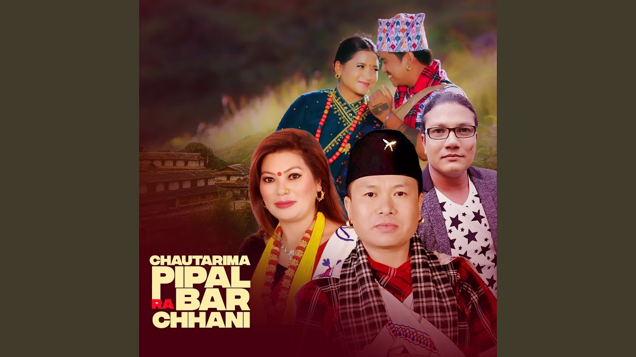 Chautarima Pipal Ra Bar Chhani