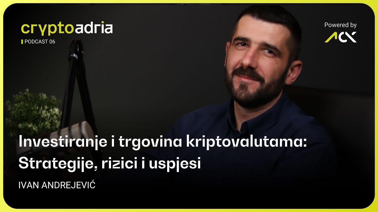 Investiranje i trgovina kriptovalutama: Strategije, rizici i uspjesi | CryptoAdria podcast