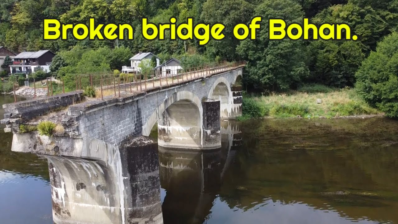 Belgium : Broken bridge of Bohan.