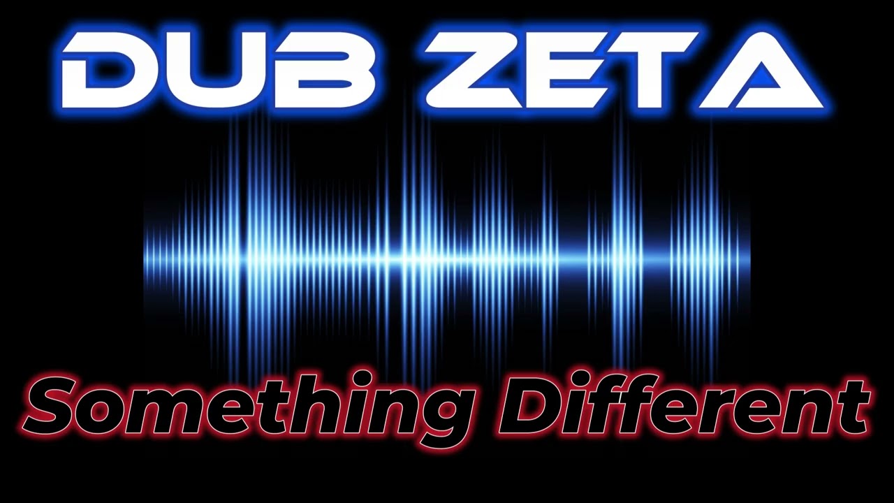 Dub Zeta - Something Different (Electro/Bass)