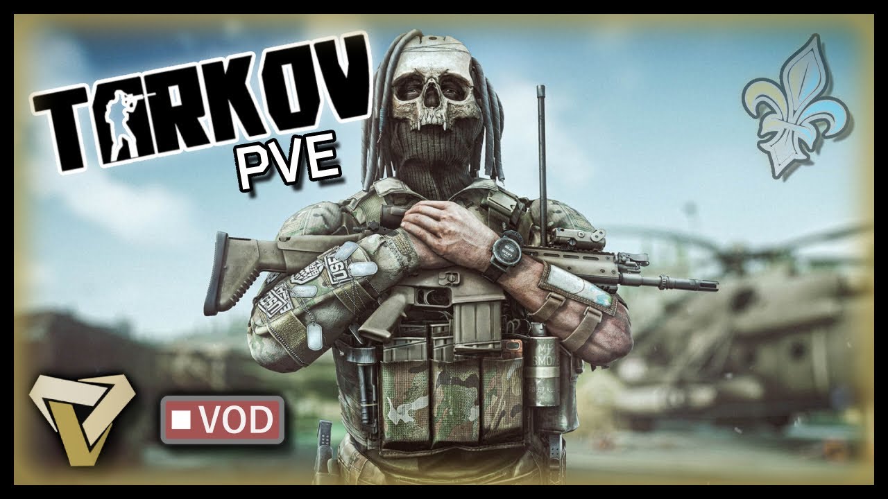 Tarkov QC/FR - PVE 1.0 - Lv36+  [14]