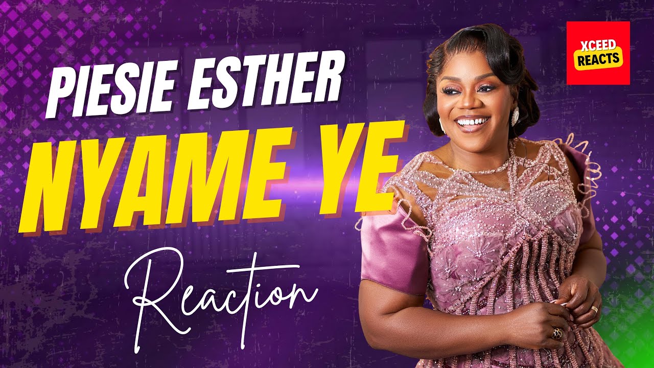 Is This Her Best Song Yet? 🤔 | Piesie Esther &ndash; Nyame Ye Reaction