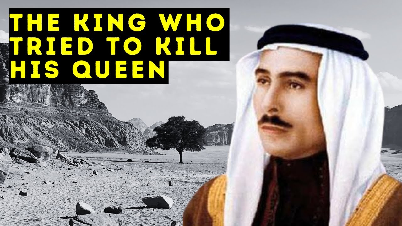 Talal of Jordan - the King who tried to kill his Queen - Biographical Documentary