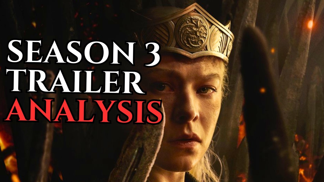 House of the Dragon Season 3 Trailer Analysis