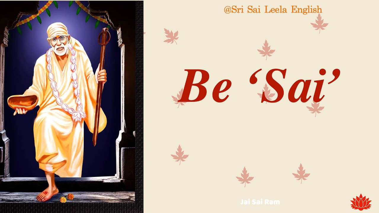 Sai Baba Message |  Be ' Sai '  l #saibabamessage #saibaba