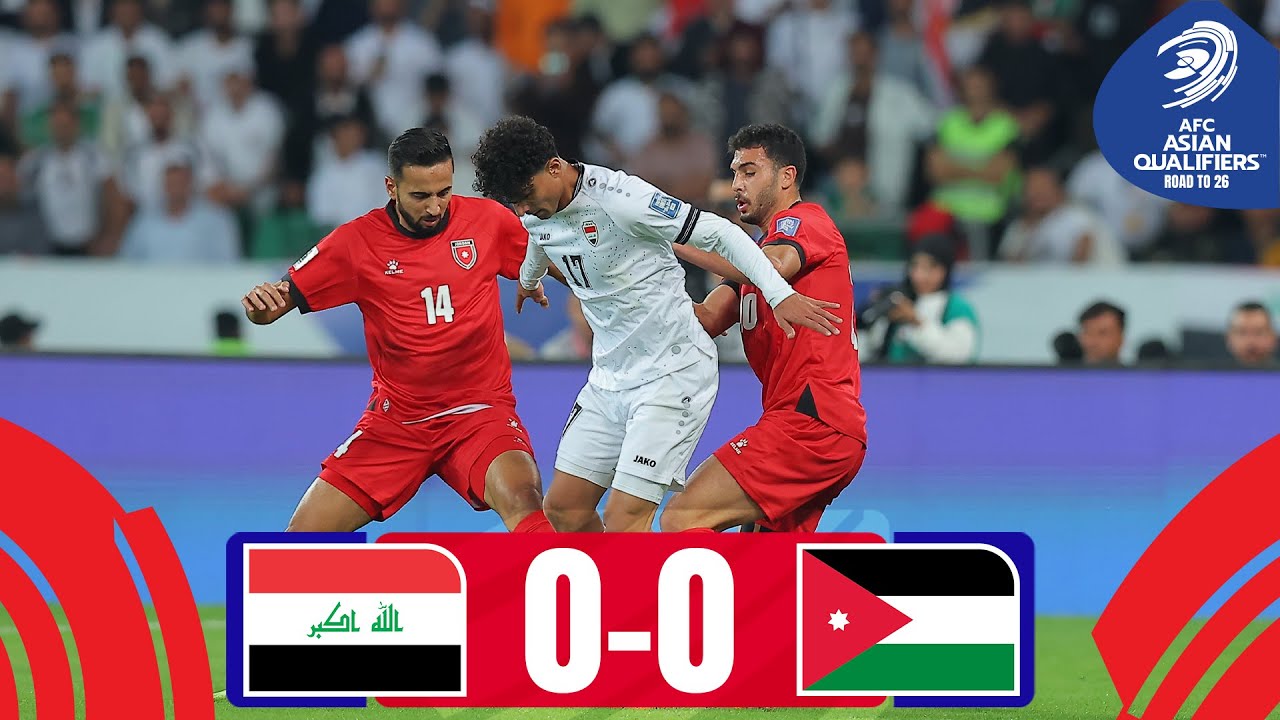 Match ends goalless | Iraq - Jordan | Highlights #AsianQualifiers - Road To 26
