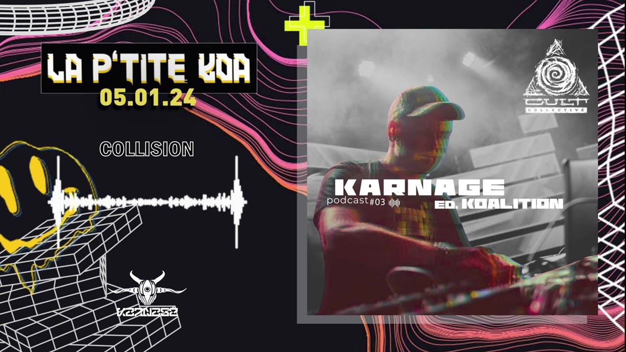 Karnage Podcast 003 | Collision [𝐏𝐎𝐃𝐂𝐀𝐒𝐓 - 𝐊𝐎𝐀𝐋𝐈𝐓𝐈𝐎𝐍 𝐄𝐃𝐈𝐓𝐈𝐎𝐍]