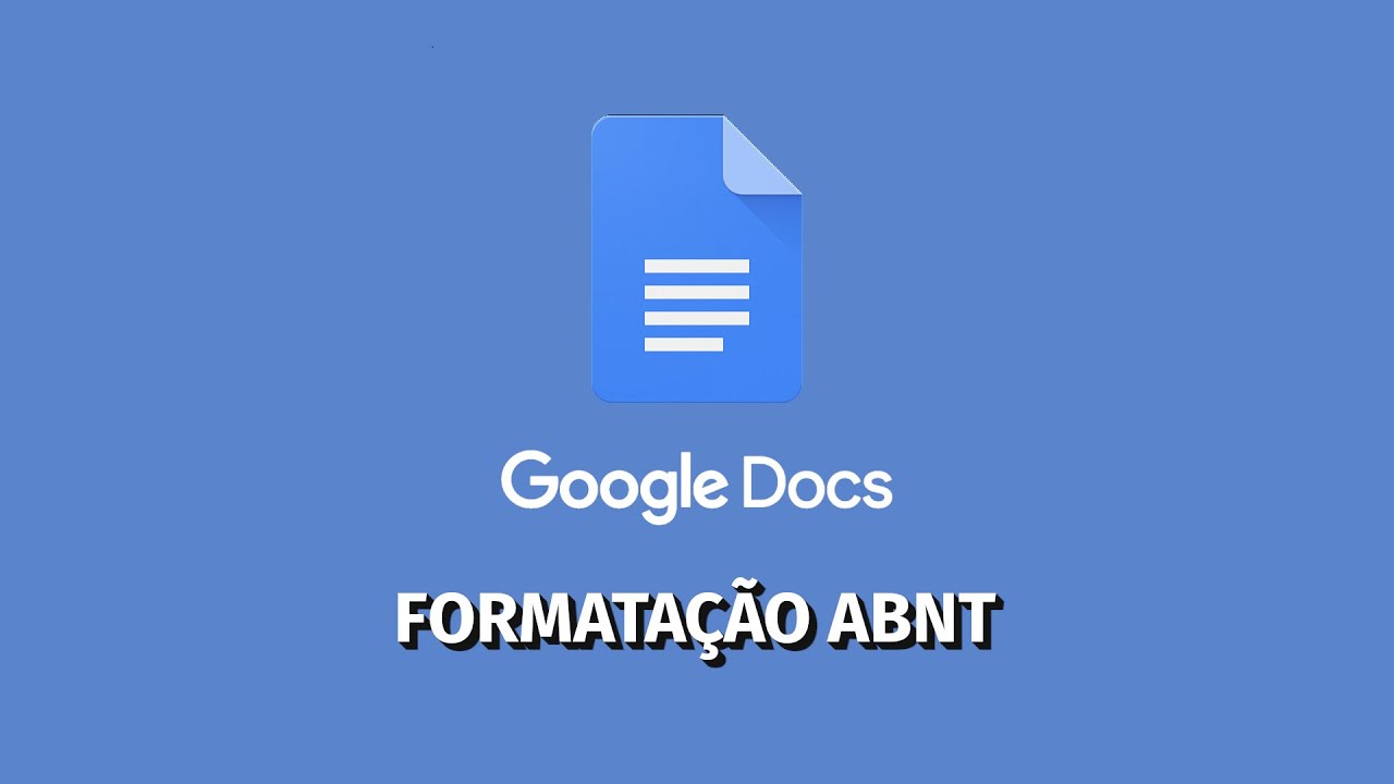 GOOGLE DOCUMENTOS: Formatação ABNT