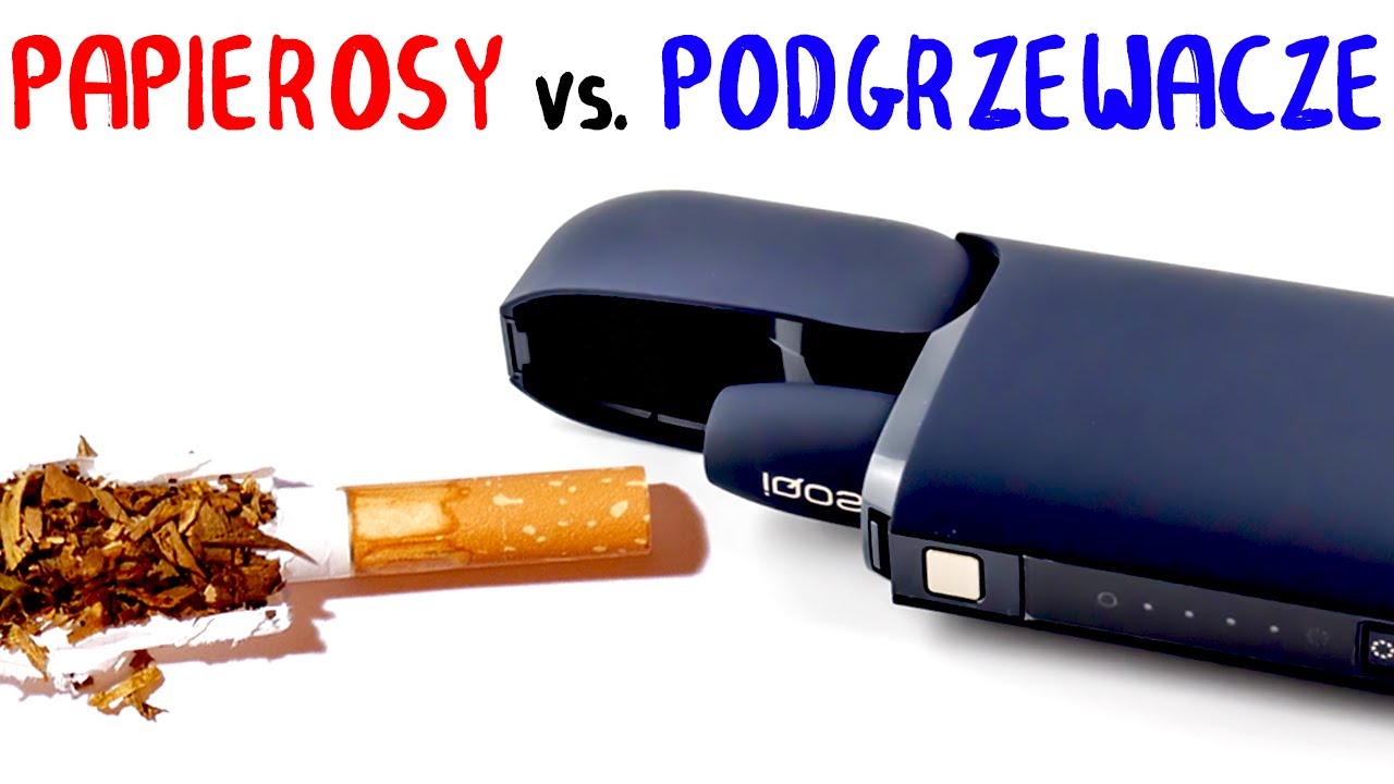 Papierosy vs. PODGRZEWACZE TYTONIU
