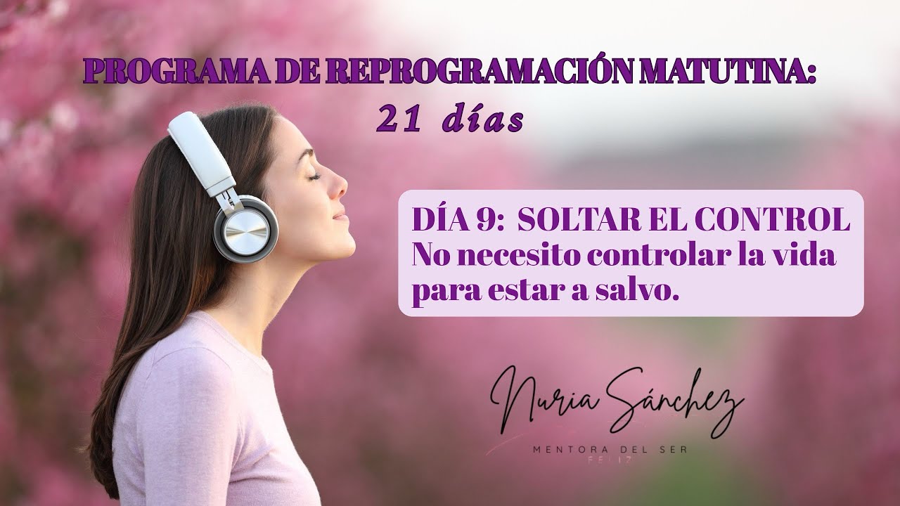 DÍA9: SOLTAR EL CONTROL 