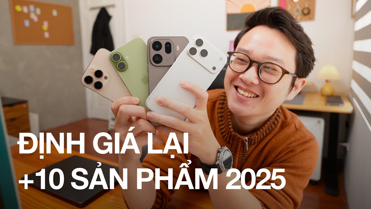 +10 sản phẩm công nghệ hot 2025: Đang bị “thổi giá” 5–10 triệu? | Định giá lại