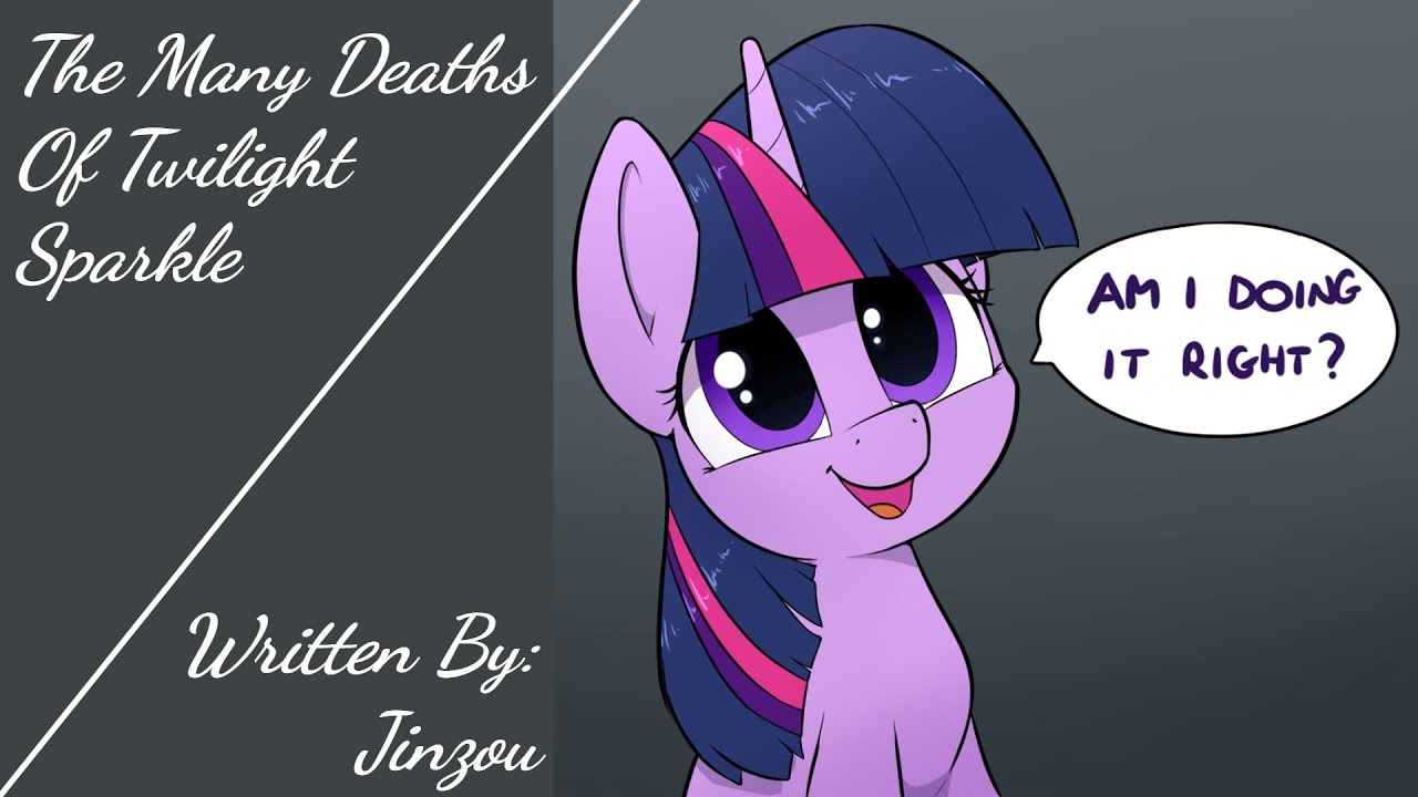 The Many Deaths Of Twilight Sparkle (Fanfic Reading - Comedy/Random MLP)
