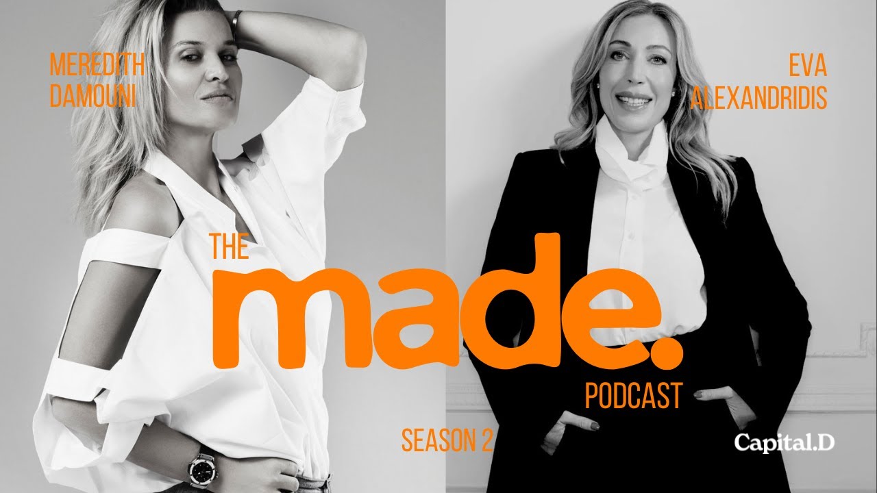 The Made Podcast S2E3 with Eva Alexandridis, co-founder of 111Skin and Meredith Damouni