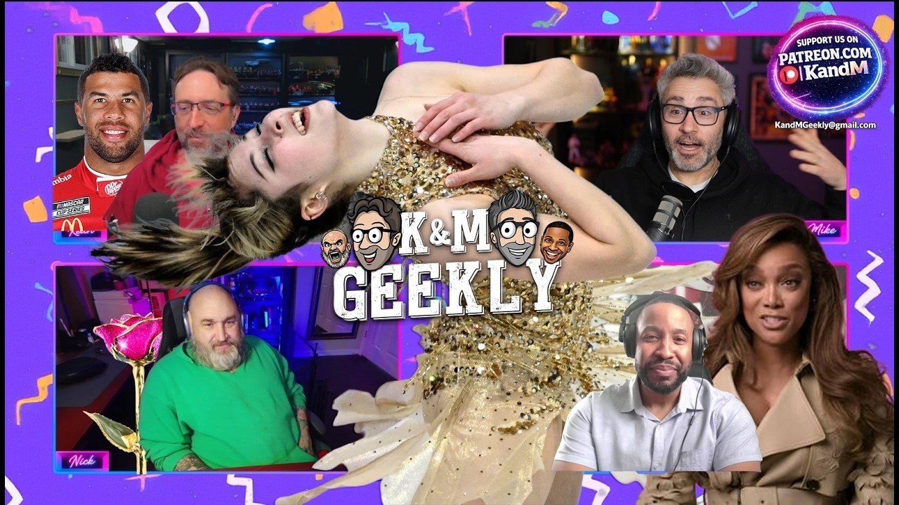 K&M Geekly | 2/23/26 | Gold Metals | Tyra | ReAnimal