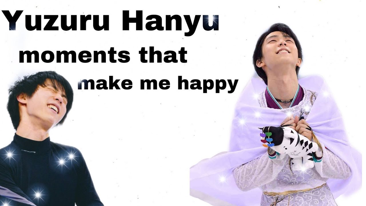 Yuzuru Hanyu moments that make me happy