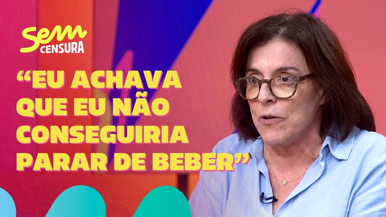 Sem Censura | Barbara Gancia conta como venceu o alcoolismo