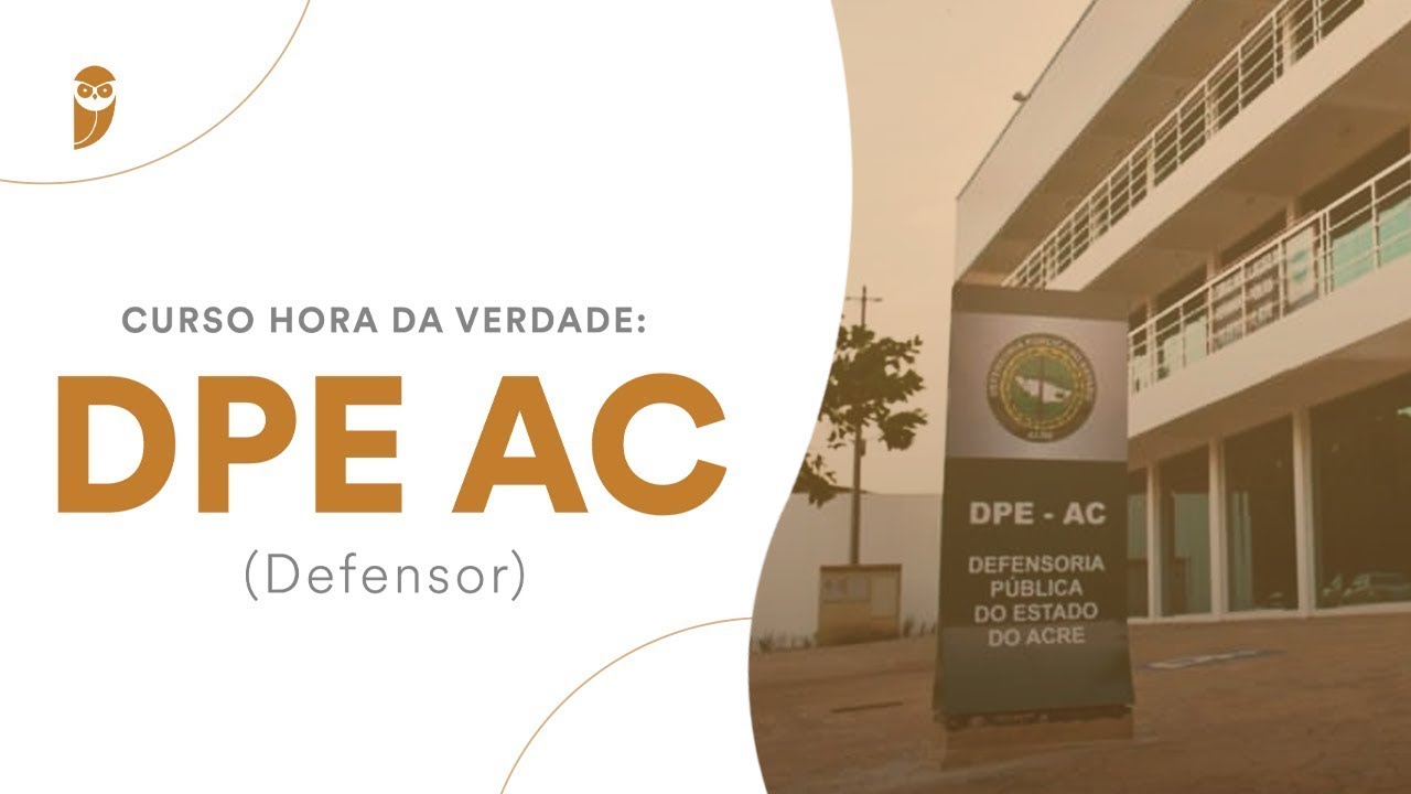 Curso Hora da Verdade: DPE AC (Defensor): Direito Constitucional - Profa. Nelma Fontana