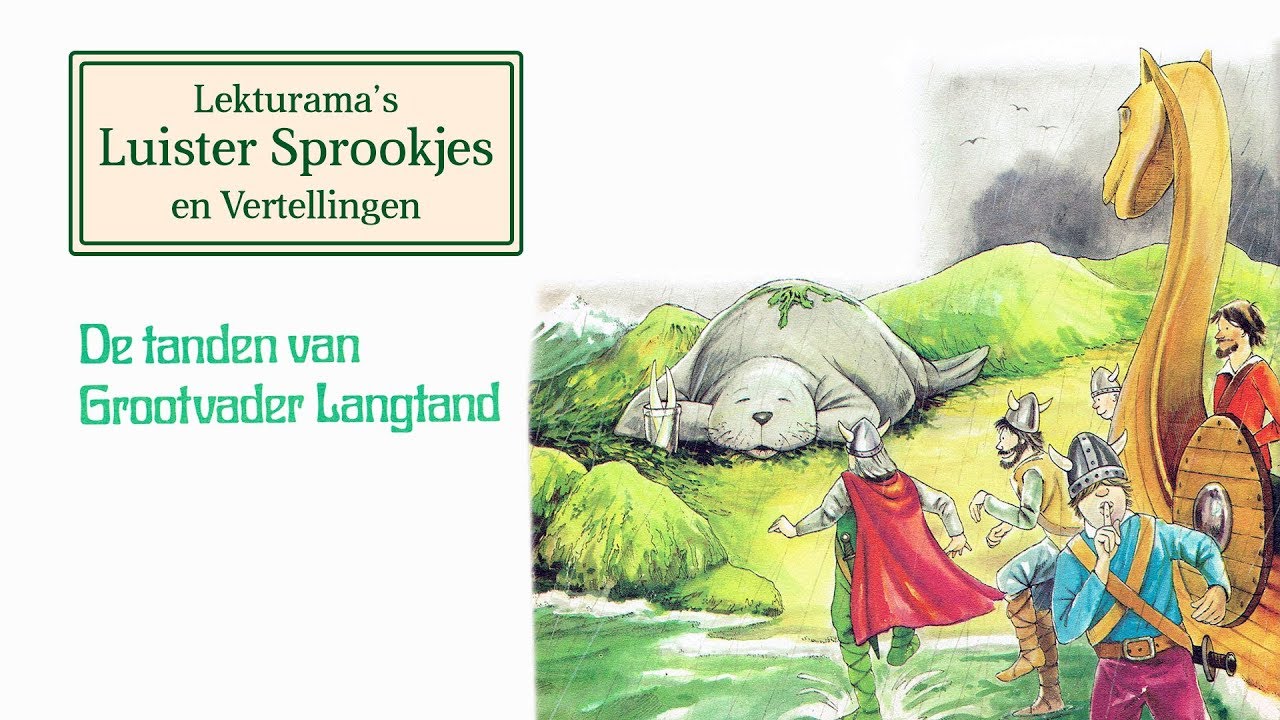 De tanden van grootvader Langtand - Lekturama Luister Sprookjes