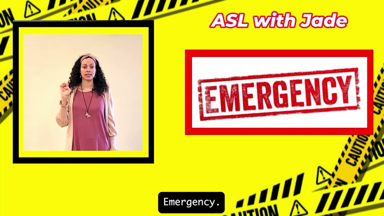 ASL with Jade: Emergency signs
