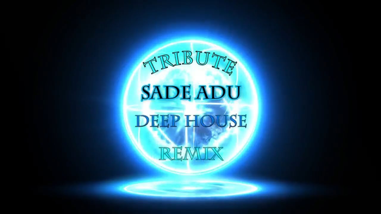 Tribute Sade Adu in Deep House Version | Remix by MMM