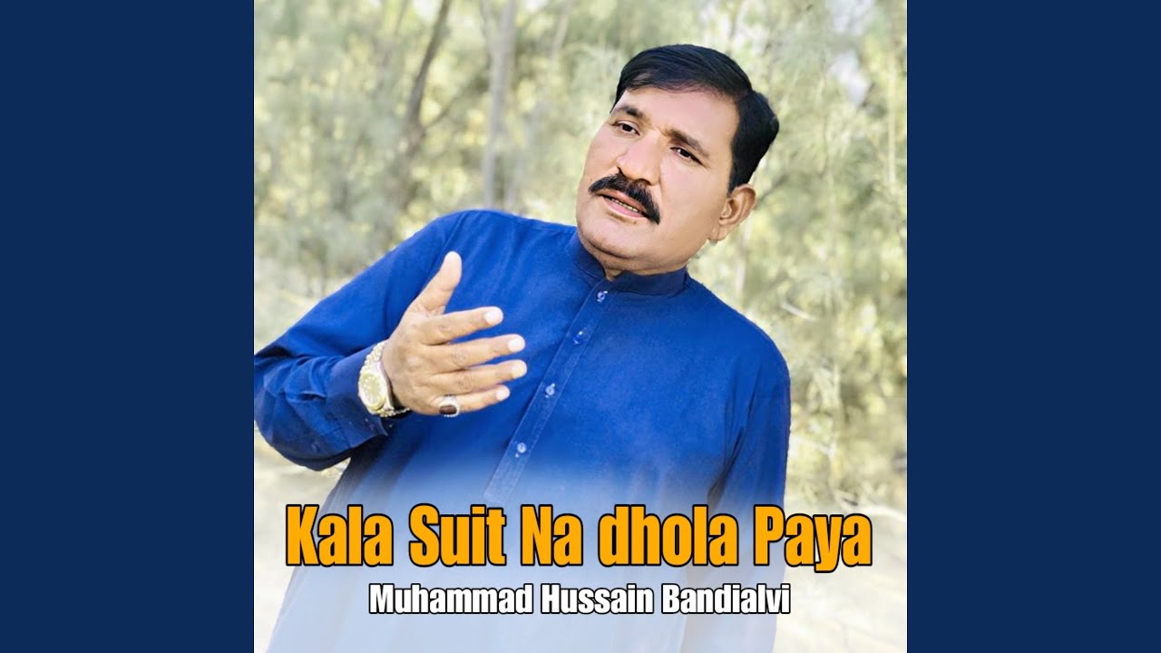 Kala Suit Na Dhola Paya
