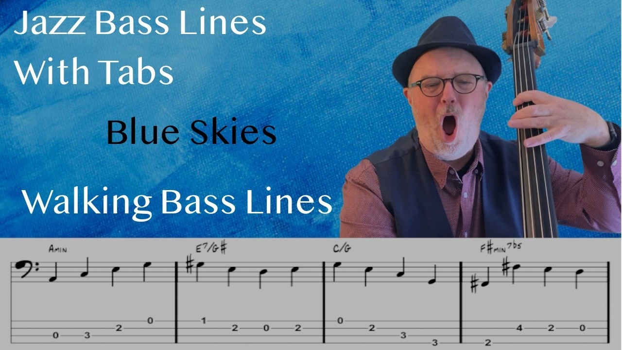 Jazz Bass Lines With Tabs: Walking Bass Tutorial On Blue Skies By Ella Fitzgerald