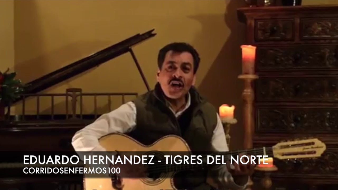 TIGRES DEL NORTE POPURRI - EDUARDO HERNANDEZ
