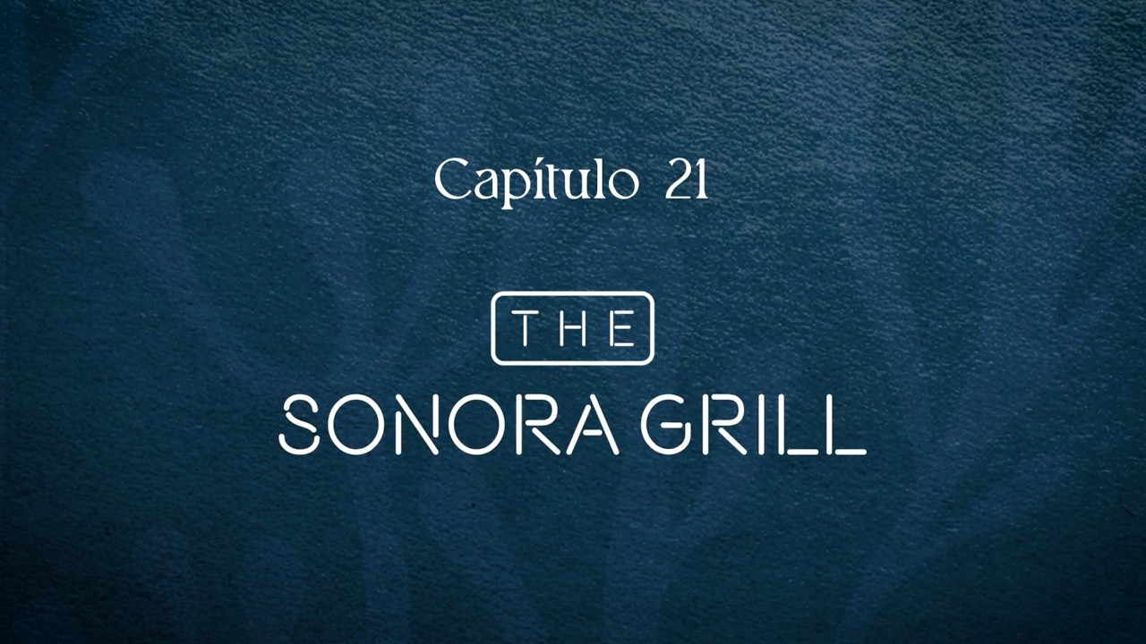 Travesía Totoaba [CAPÍTULO 21] The Sonora Grill- Playa del Carmen