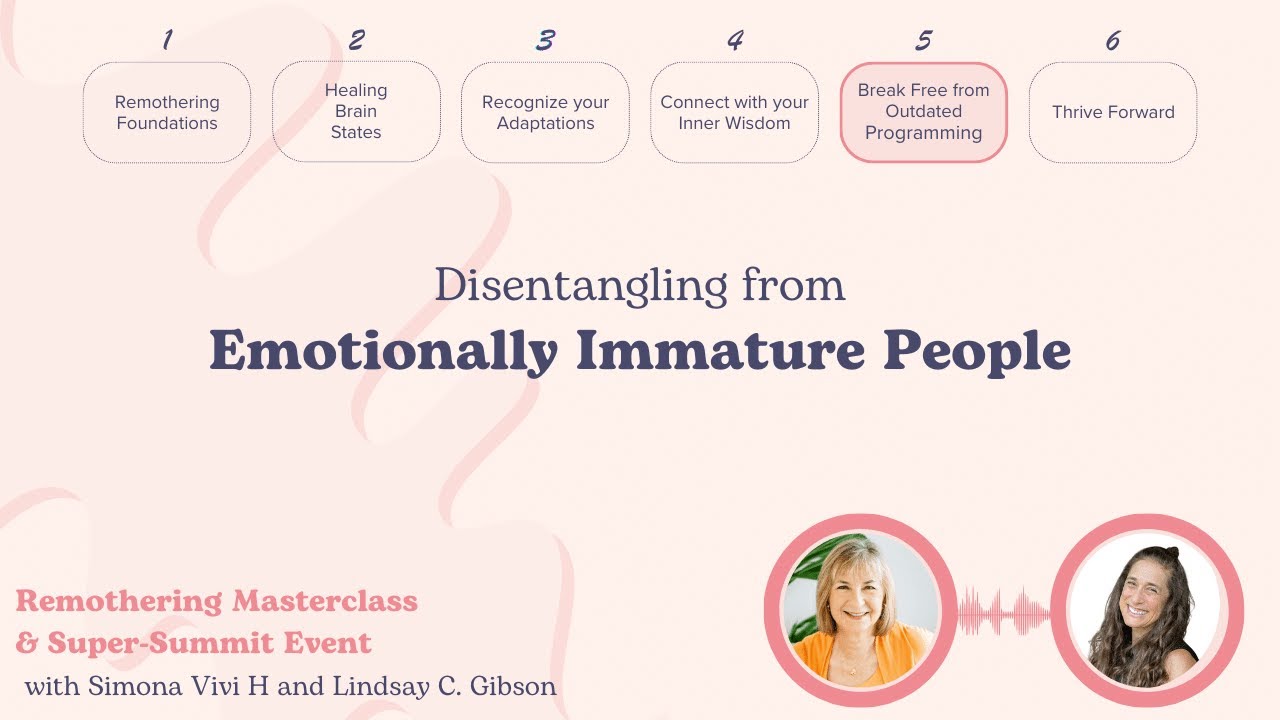 Disentangling from Emotionally Immature People