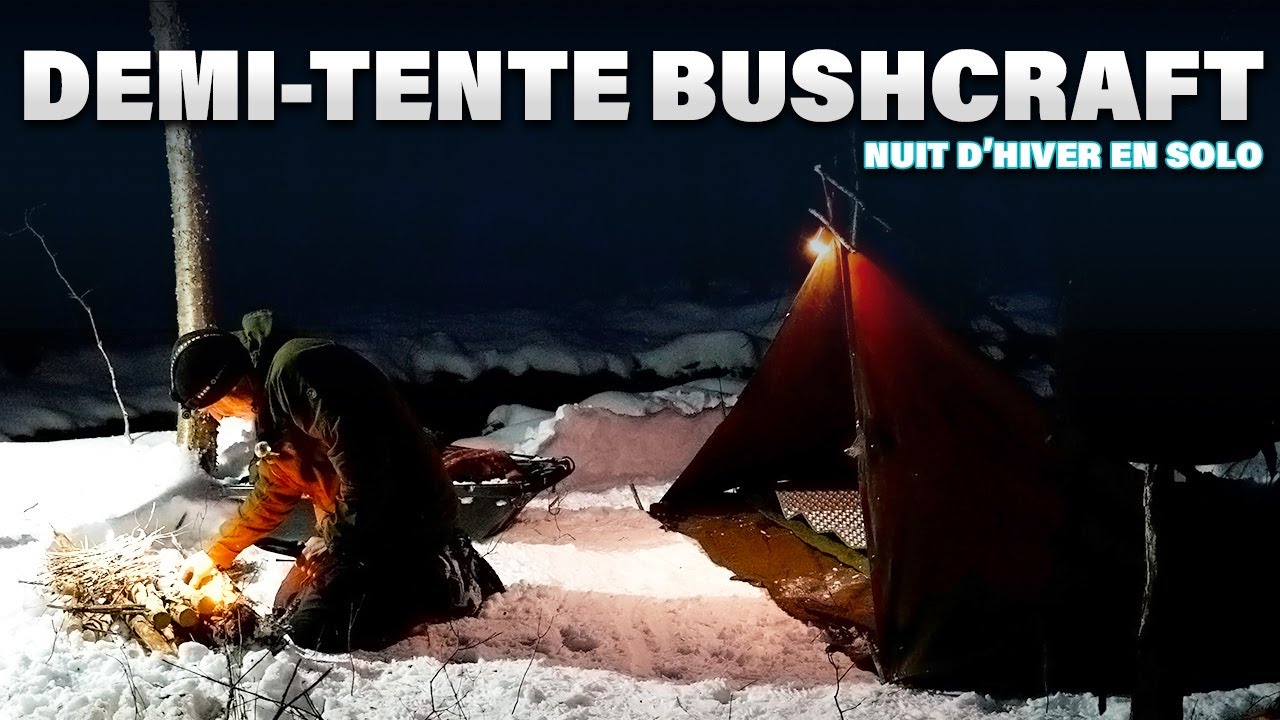 NUIT D’HIVER EN SOLO  // DEMI-TENTE BUSHCRAFT \\     #campinghiver