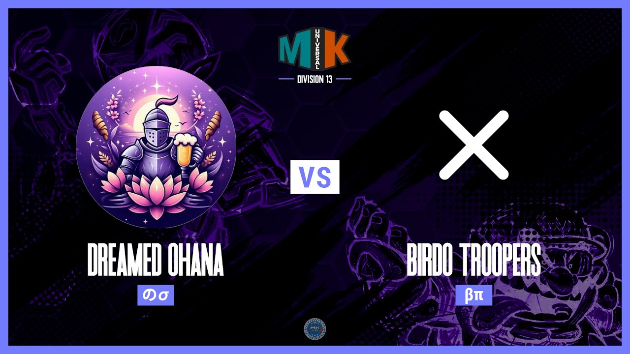 Dreamed Ohana vs Birdo Troopers - [Mario Kart Universal - Saison 26 - Division 13]