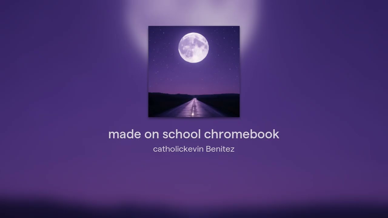 made on school chromebook
