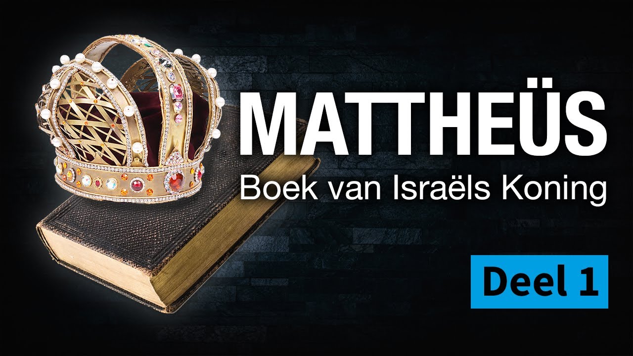 Mattheüs 1 | De komst van de Koning | David van Wijck | Bijbelstudie